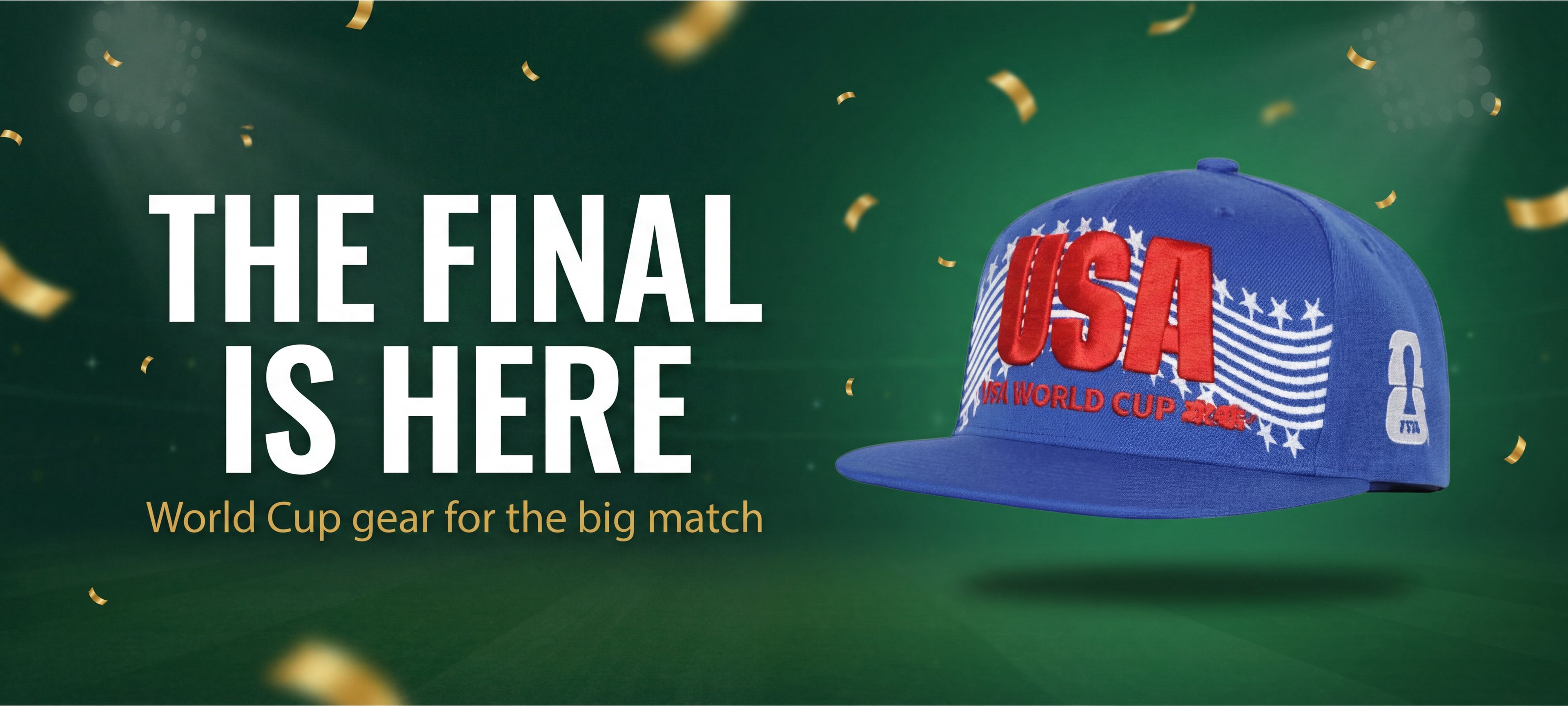 The Final is Here - World Cup gear at Sports Mania