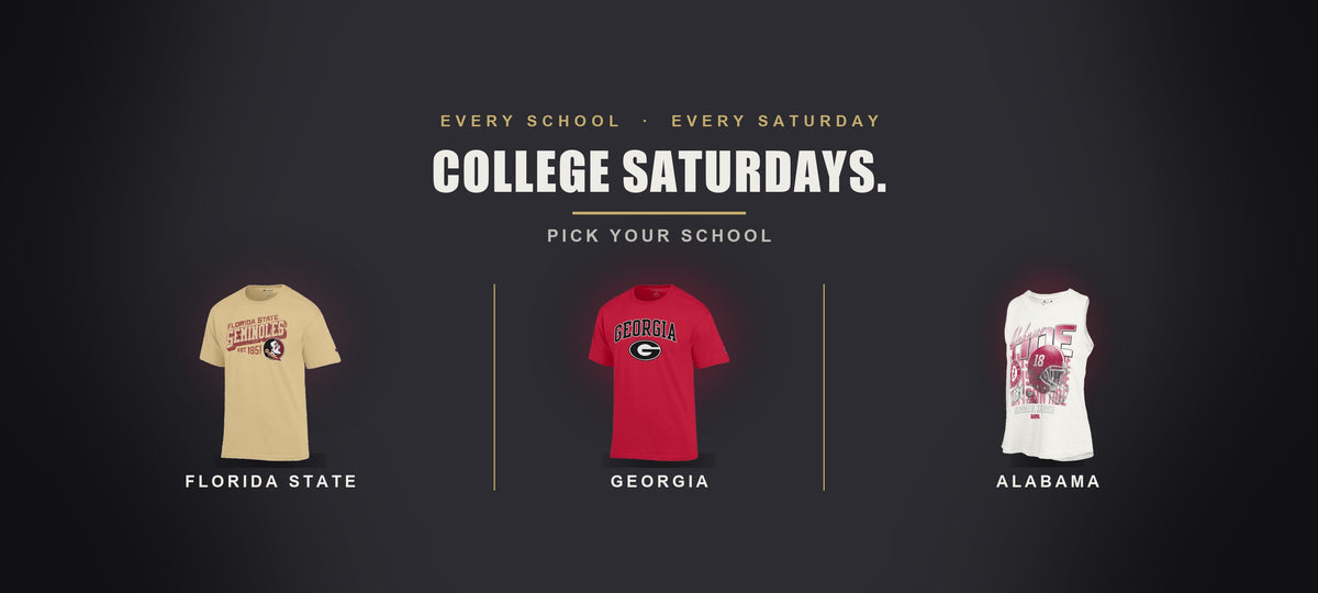 College Saturdays - pick your school - Florida State, Georgia and Alabama apparel