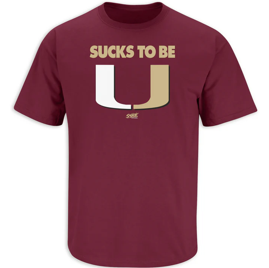 Smack Apparel Sucks To Be U (Anti-Miami) Florida State Fans